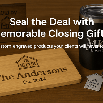 Custom Realtor, Title Company & Brokerage Gifts – Closing & Client Appreciation - Custom Crafting Alliance, LLC