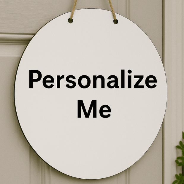 Personalized Metal Door Sign - 10" Round - Custom Crafting Alliance, LLC