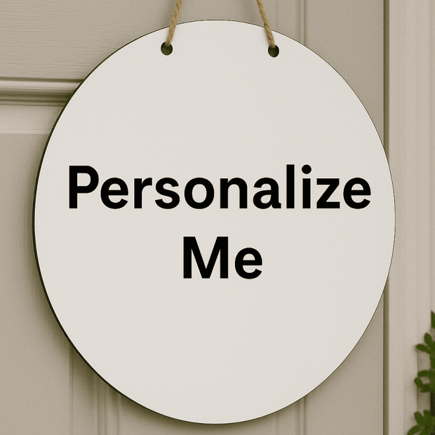 Personalized Metal Door Sign - 10" Round - Decoration - Custom Crafting Alliance, LLC